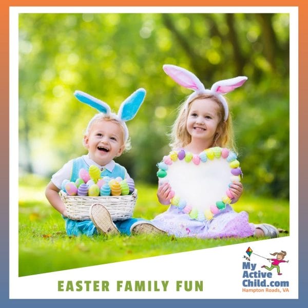 Easter Family Fun Hampton Roads